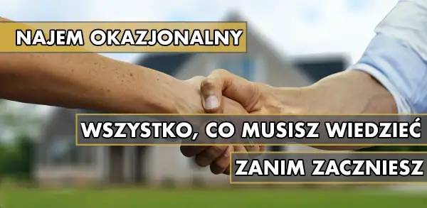 Co oznacza wynajem okazjonalny i jakie niesie ze sobą ryzyko?